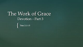 7@7 Episode 3: The Work of Grace (Part 3)