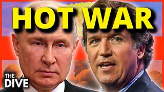 Tucker Carlson: HOT WAR With RUSSIA Is Going To Happen