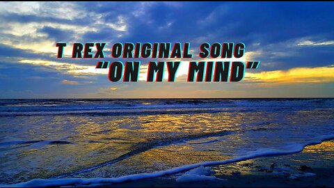 On my Mind - original song by T rex