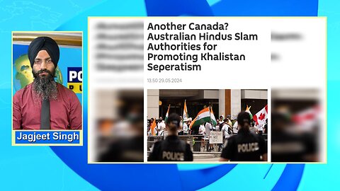 LIVE : 29-05-24 | WHY ARE INDIAN HINDUS CLASHING WITH THE PEACEFUL KHALISTAN MOVEMENT IN AUSTRALIA?