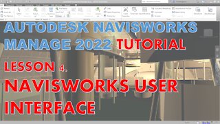 NAVISWORKS MANAGE 2022 LESSON 4: USER INTERFACE