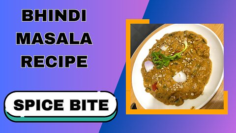 Restaurant Style Masala Bhindi Recipe By Spice Bite
