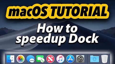 macOS Tutorial | How to Speedup Dock