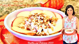 Delicious Pumpkin Oatmeal Recipe