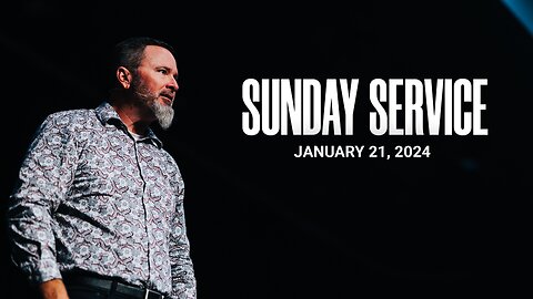 Sunday Service | 01-21-24 | Tom Laipply