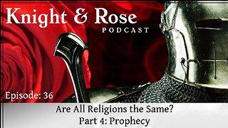 Are All Religions the Same? Part 4: Prophecy