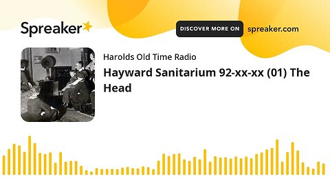 Hayward Sanitarium 92-xx-xx (01) The Head