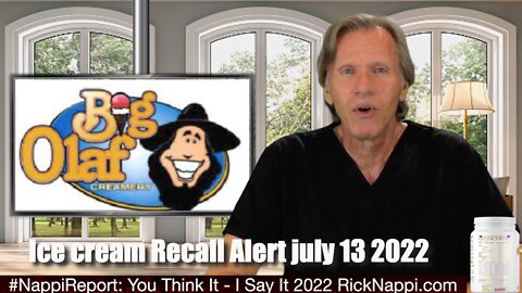Ice cream Recall Alert july 13 2022 with Rick Nappi #NappiReport