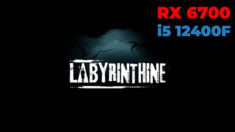 Labyrinthine | RX 6700 + i5 12400f | Ultra Settings | Gameplay | Benchmark