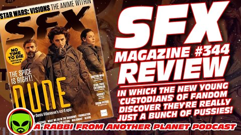 SFX Magazine #344: Oct 2021 Review - Where The Young 'Custodians' of Fandom Discover They're Pussies
