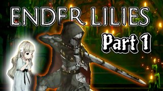The Guardian Of Sorrow - Ender Lilies Let's Play Podcast Part 1