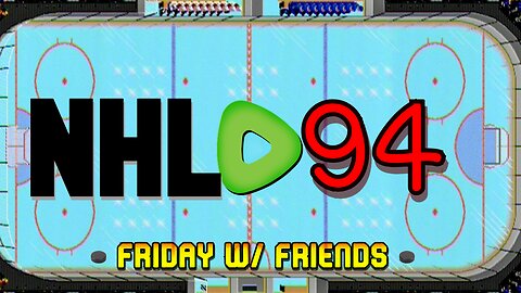 NHL '94 - Friday with Friends