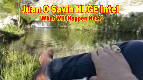 Juan O Savin HUGE Intel: "Juan O Savin Important Update, June 2, 2024"