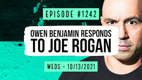 #1242 Owen Benjamin Responds To Joe Rogan