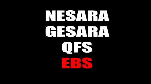 NESARA/ GESARA - QFS - EBS Show