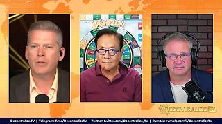 Decentralize.TV - Episode 16 – Sep 27, 2023 – Robert Kiyosaki reveals powerful strategies for decentralizing away from BANKS and FIAT CURRENCY