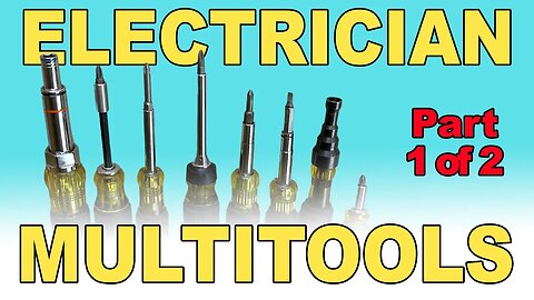 The Latest Multitools an Electrician Should Have - Part 1 of 2