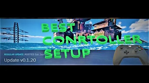 Sunkenland HOW TO & CONRTOLLER SETUP