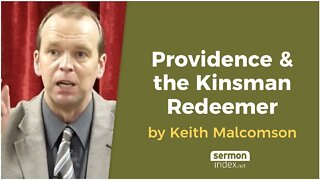 Providence & the Kinsman Redeemer by Keith Malcomson