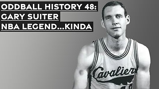 48: Gary Suiter an NBA Legend...Kinda