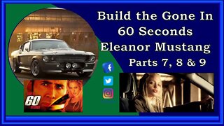 Gone in 60 Seconds Eleanor Mustang Build - Parts 7, 8 and 9