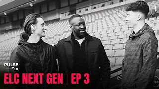 ELC Next Gen | EP3