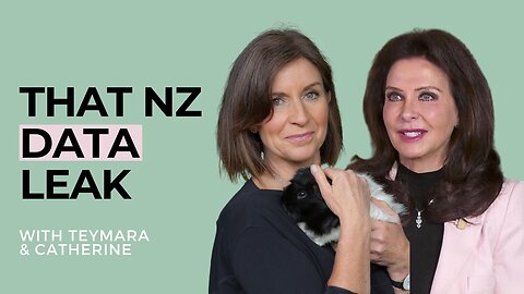 That New Zealand Vaccine Death Data Leak - With Teymara & Catherine