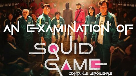 An Examination of Squid Game