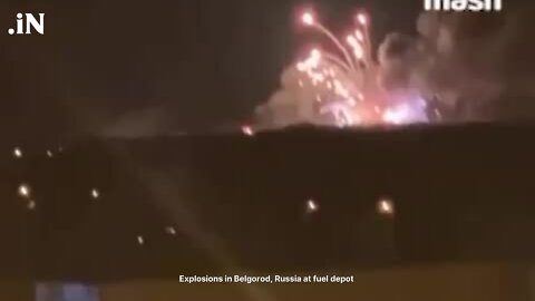 Explosions in Belgorod, Russia at Fuel Depot