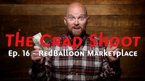 The Crap Shoot Episode 16 - Introducing the Marketplace!