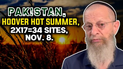 Gesara News: Pakistan, Hoover Hot Summer, 2X17=34 Sites, Nov. 8.