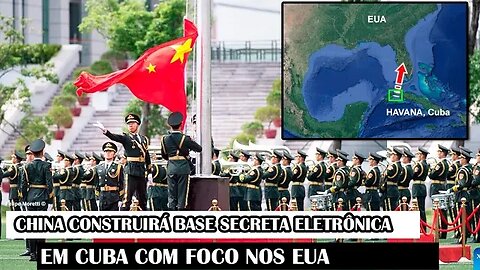 China Construirá Base Secreta Eletrônica Em Cuba Com Foco Nos EUA