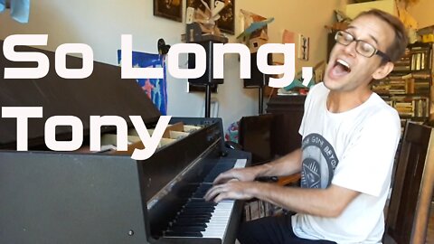 So Long, Tony - Original Song