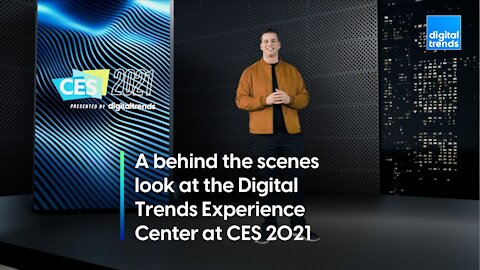 A behind the scenes look at the Digital Trends Experience Center at CES 2021