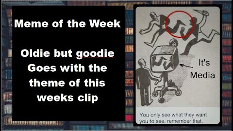 Clip of the Week - Cut the apron strings of Legacy Media, they are not truth tellers