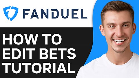 How To Edit Bets on Fanduel