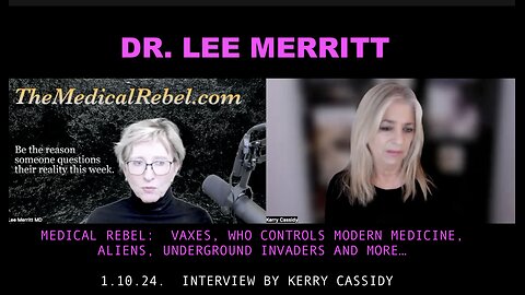 DR. LEE MERRITT: VAXES, ALIENS, UNDERGROUND INVADERS AND MORE