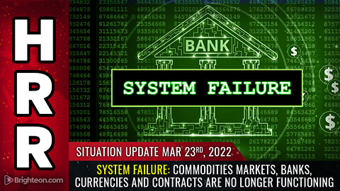 SYSTEM FAILURE: Commodities markets, banks, currencies and contracts begin breaking down