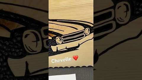 My favorite muscle car is the Chevelle - Fun to carve, too!