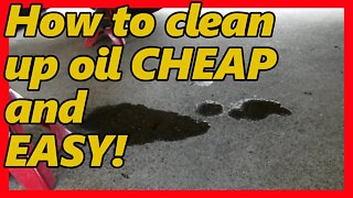 How to clean up oil easy and cheap.