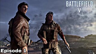 Battlefield V War Stories Ep 1 “ Under No Flag”￼