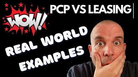UK Car Leasing vs PCP (PCH vs PCP) - Real World Examples