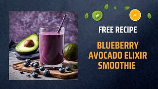 Free Blueberry Avocado Elixir Smoothie Recipe 🥑✨