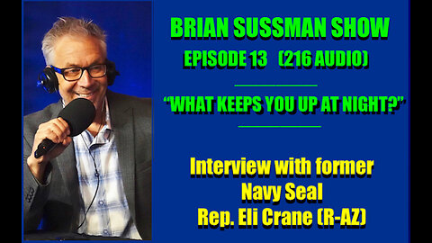 Brian Sussman Show Episode 13 - "What Keeps You Up At Night?"