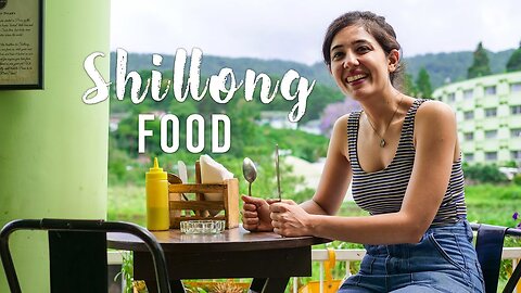 Top 5 Cafes in Shillong, Meghalaya| Exploring the Food during North East India Trip| Tanya Khanijow
