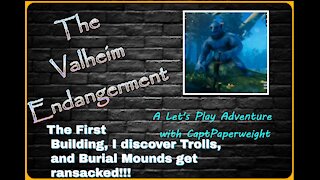 The Valheim Endangerment Ep 2