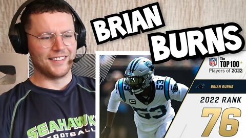 Rugby Player Reacts to BRIAN BURNS (Carolina Panthers, DE) #76 NFL Top 100 Players in 2022