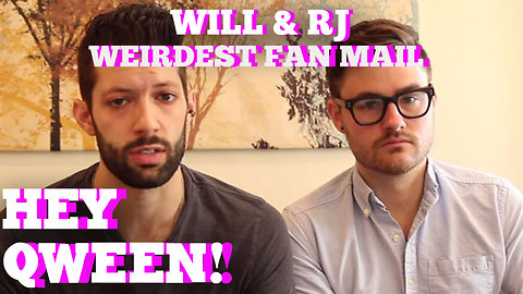 Will & RJ's Weirdest Fan Mail Ever!!: Hey Qween BONUS