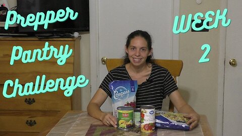 Prepper Pantry Challenge Week 2