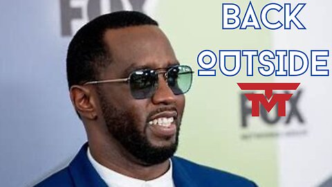 DIDDY BACK OUTSIDE | CANT STOP WONT STOP